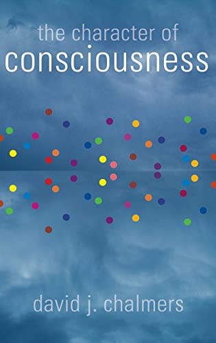 Stock image for The Character of Consciousness (Philosophy of Mind) for sale by HPB-Red