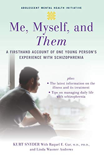 Beispielbild fr Me, Myself, and Them: A Firsthand Account of One Young Person's Experience with Schizophrenia (Adolescent Mental Health Initiative) zum Verkauf von More Than Words