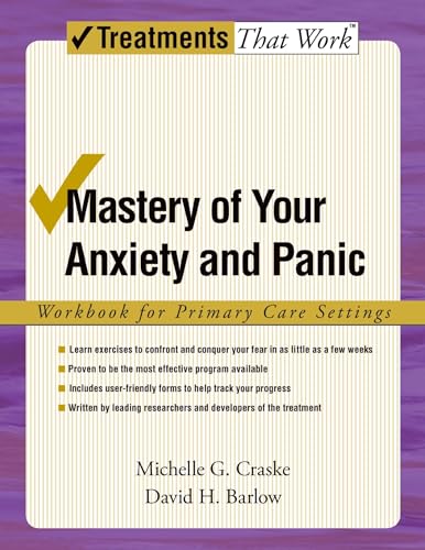 9780195311341: Mastery of Your Anxiety and Panic: Workbook for Primary Care Settings