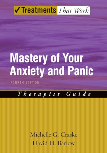 Stock image for Mastery of Your Anxiety and Panic: Therapist Guide (Treatments That Work) for sale by Blue Vase Books