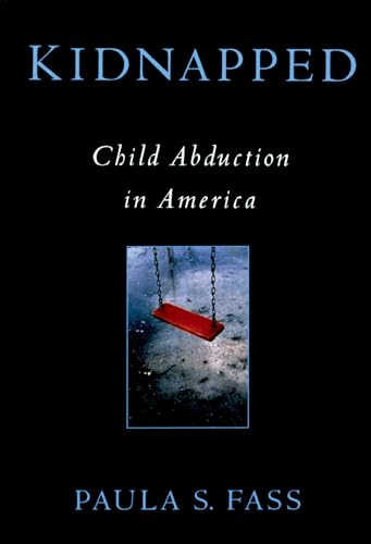 Stock image for Kidnapped: Child Abduction in America for sale by WorldofBooks