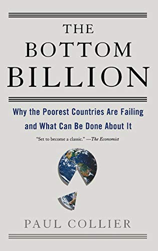 9780195311457: The Bottom Billion: Why the Poorest Countries are Failing and What Can be Done About It (Grove Art)