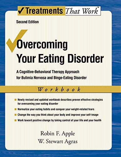 Beispielbild fr Overcoming Your Eating Disorder, Workbook: A Cognitive-Behavioral Therapy Approach for Bulimia Nervosa and Binge-Eating Disorder (Treatments That Work) zum Verkauf von BooksRun