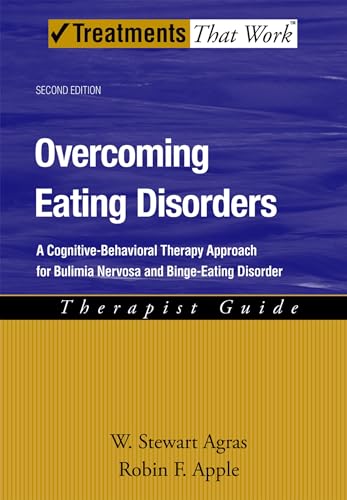 Stock image for Overcoming Eating Disorders: A Cognitive-Behavioral Therapy Approach for Bulimia Nervosa and Binge-Eating Disorder Therapist Guide (Treatments That Work) for sale by Ergodebooks