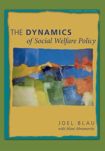 Beispielbild fr The Dynamics of Social Welfare Policy zum Verkauf von Front Cover Books