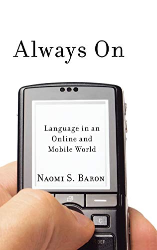 Beispielbild fr Always On : Language in an Online and Mobile World zum Verkauf von Better World Books