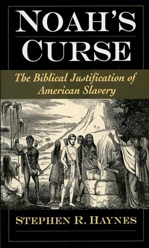 Stock image for Noah's Curse: The Biblical Justification of American Slavery (Religion in America) for sale by Chiron Media