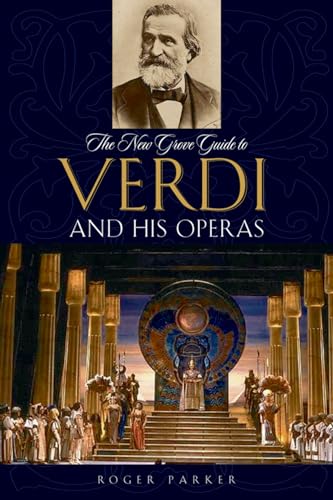 Beispielbild fr The New Grove Guide to Verdi and His Operas zum Verkauf von Better World Books