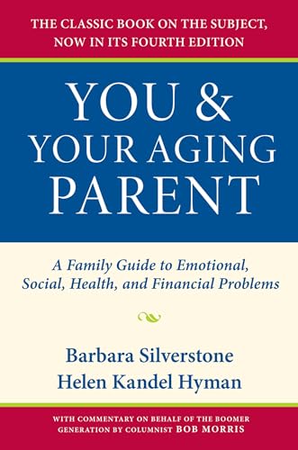 Stock image for You & Your Aging Parent: A Family Guide to Emotional, Social, Health, and Financial Problems for sale by Chiron Media