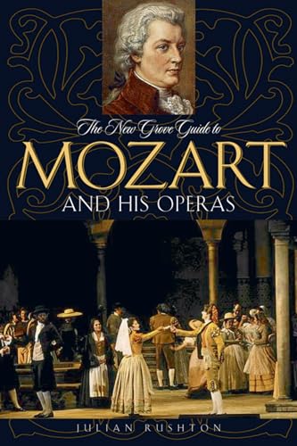 Stock image for The New Grove Guide to Mozart and His Operas for sale by Better World Books