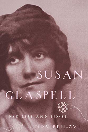 9780195313239: Susan Glaspell: Her Life and Times