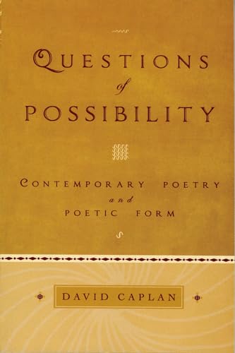 Stock image for Questions of Possibility: Contemporary Poetry and Poetic Form for sale by WorldofBooks