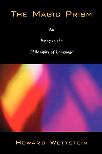 Beispielbild fr The Magic Prism: An Essay in the Philosophy of Language zum Verkauf von Powell's Bookstores Chicago, ABAA