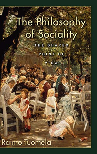 Beispielbild fr The Philosophy of Sociality : The Shared Point of View zum Verkauf von Better World Books