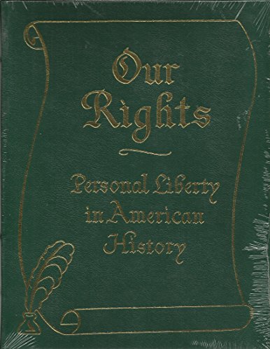 Imagen de archivo de Our Rights. Personal Liberty in American History. a la venta por monobooks