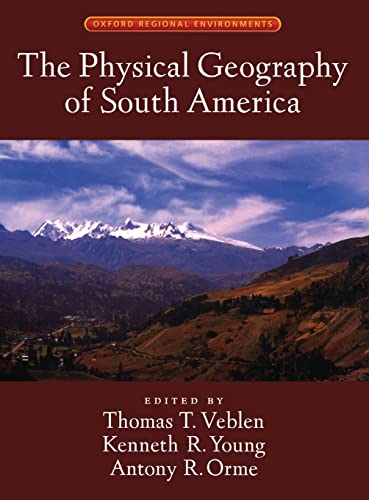 Stock image for The Physical Geography of South America for sale by Better World Books: West
