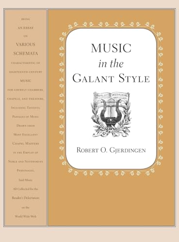 9780195313710: MUSIC IN THE GALANT STYLE C