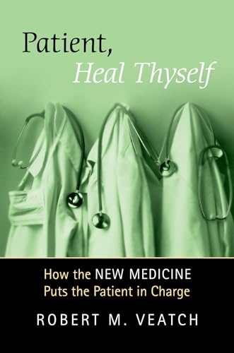 Imagen de archivo de Patient, Heal Thyself: How the "New Medicine" Puts the Patient in Charge a la venta por Bellwetherbooks