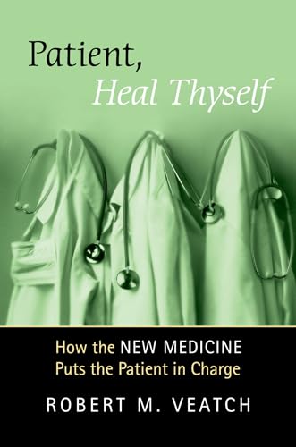 Stock image for Patient, Heal Thyself: How the "New Medicine" Puts the Patient in Charge for sale by Bellwetherbooks