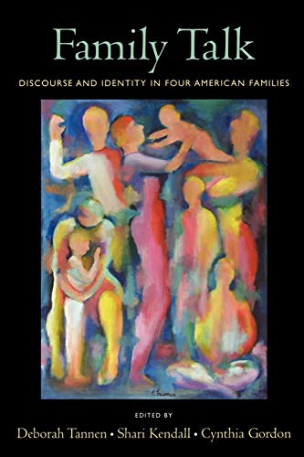 9780195313895: Family Talk: Discourse and Identity in Four American Families
