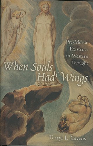 9780195313901: When Souls Had Wings: Pre-Mortal Existence in Western Thought