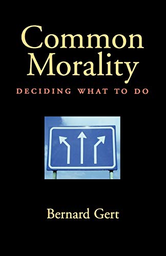 Stock image for Common Morality: Deciding What to Do for sale by Blackwell's