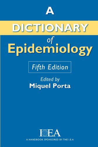 Stock image for A Dictionary of Epidemiology for sale by SecondSale