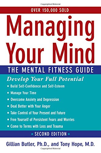 Stock image for Managing Your Mind: The Mental Fitness Guide for sale by Orion Tech
