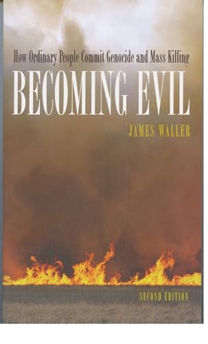 Imagen de archivo de Becoming Evil: How Ordinary People Commit Genocide and Mass Killing a la venta por Blackwell's