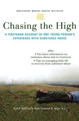 9780195314724: Chasing the High: A Firsthand Account of One Young Person's Experience with Substance Abuse (Adolescent Mental Health Initiative)