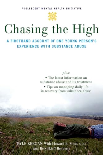 Stock image for Chasing the High: A Firsthand Account of One Young Person's Experience with Substance Abuse (Adolescent Mental Health Initiative) for sale by SecondSale