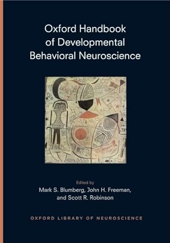 Stock image for Oxford Handbook of Developmental Behavioral Neuroscience (Oxford Handbooks) for sale by Ergodebooks