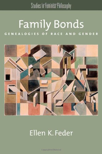 Family Bonds. Genealogies of Race and Gender