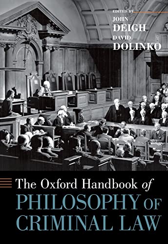 Imagen de archivo de The Oxford Handbook of Philosophy of Criminal Law (Oxford Handbooks) a la venta por Books Unplugged