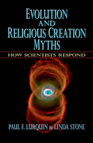 Evolution and Religious Creation Myths How Scientists Respond (Hardback)