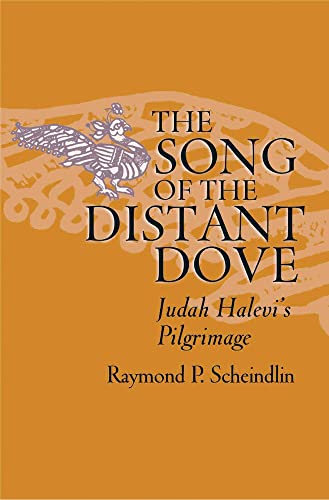 Imagen de archivo de The Song of the Distant Dove; Judah Halevi's Pilgrimage. a la venta por Henry Hollander, Bookseller