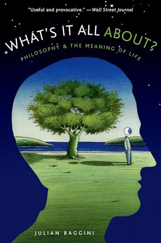 Imagen de archivo de What's It All About? : Philosophy and the Meaning of Life a la venta por Better World Books