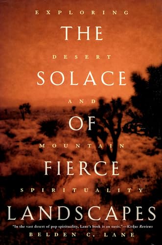 Stock image for The Solace of Fierce Landscapes: Exploring Desert and Mountain Spirituality for sale by -OnTimeBooks-
