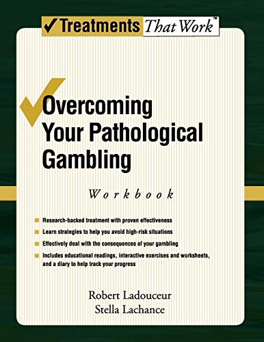 Beispielbild fr Overcoming Your Pathological Gambling: Workbook (Treatments That Work) zum Verkauf von HPB-Red