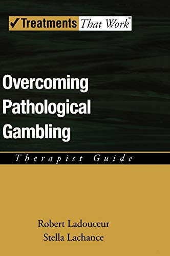 9780195317022: Overcoming Pathological Gambling: Therapist Guide