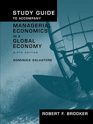 Stock image for Study Guide to Accompany Managerial Economics in a Global Economy, Sixth Edition for sale by Phatpocket Limited
