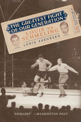 9780195319996: The Greatest Fight of Our Generation: Louis vs. Schmeling