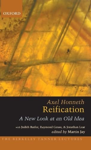9780195320466: Reification: A New Look At An Old Idea (The ^ABerkeley Tanner Lectures)