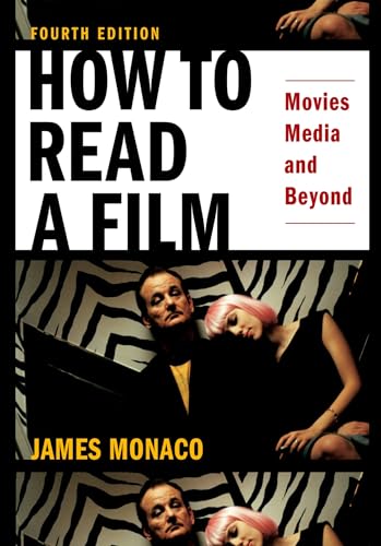 How to Read a Film: Movies, Media, and Beyond (9780195321050) by Monaco, James