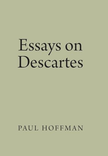 Essays on Descartes.