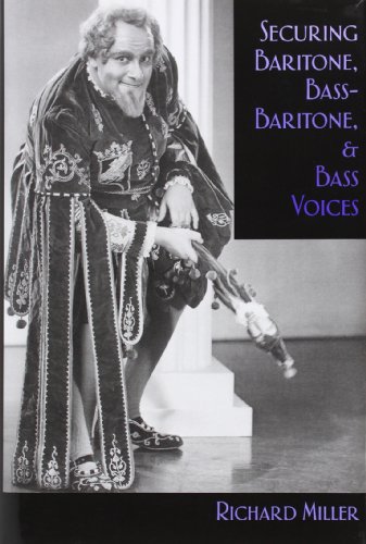 Imagen de archivo de Securing Baritone, Bass-Baritone, and Bass Voices a la venta por Blackwell's