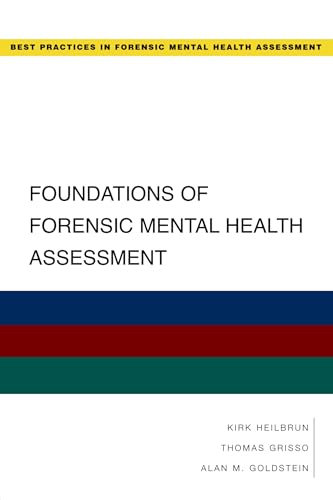 Stock image for Foundations of Forensic Mental Health Assessment (Best Practices in Forensic Mental Health Assessments) for sale by BooksRun