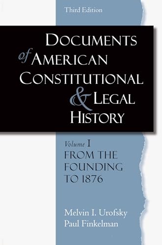 Documents of American Constitutional and Legal History (Documents of American Constitutional & Legal History) (9780195323115) by Urofsky, Melvin I.; Finkelman, Paul