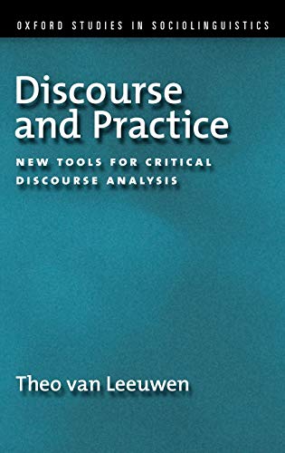 9780195323306: Discourse and Practice: New Tools for Critical Analysis (Oxford Studies in Sociolinguistics)