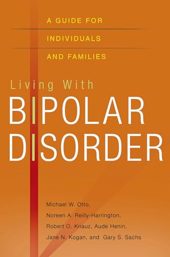 Imagen de archivo de Living with Bipolar Disorder: A Guide for Individuals and Families a la venta por Wonder Book